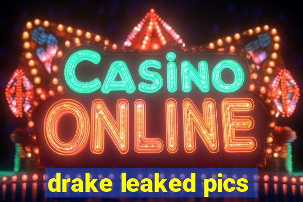 drake leaked pics